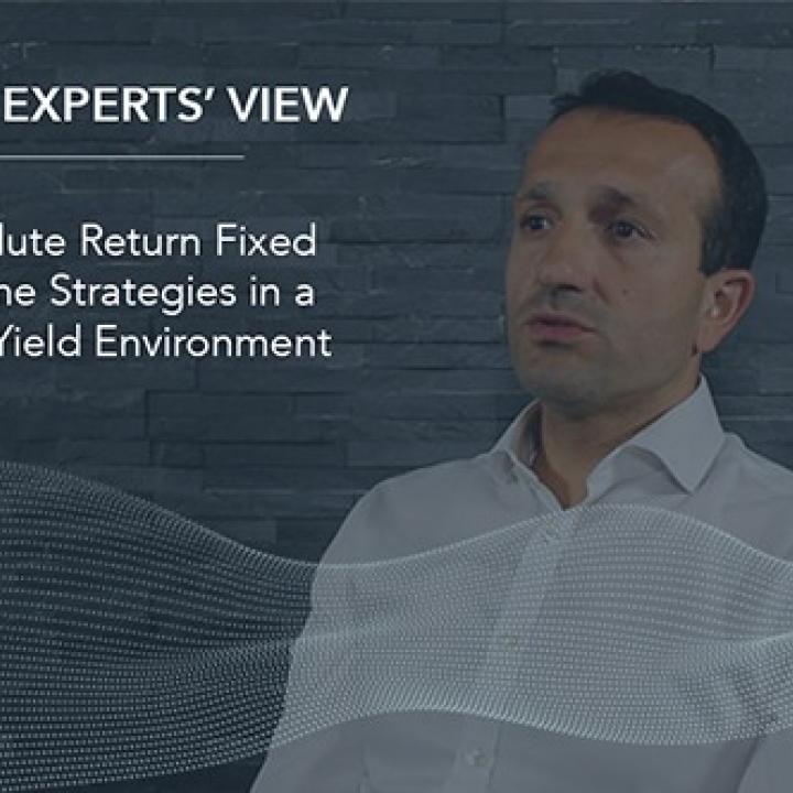 The Experts' View - Absolute Return Fixed Income Strategies in a Low-Yield Environment