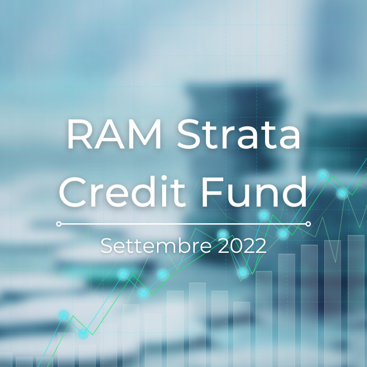 RAM Strata Credit Fund - Aggiornamento Settembre 2022