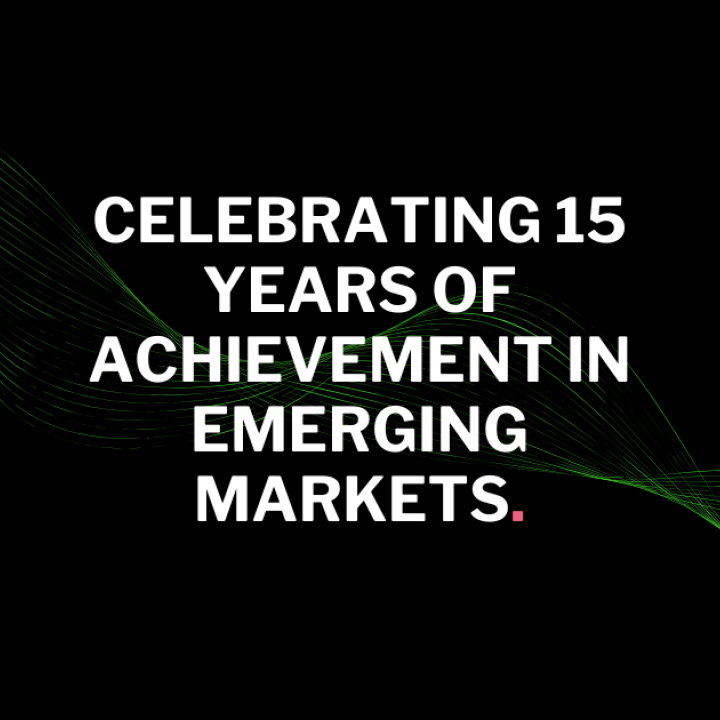 Celebrating 15 Years of Achievement in Emerging Markets